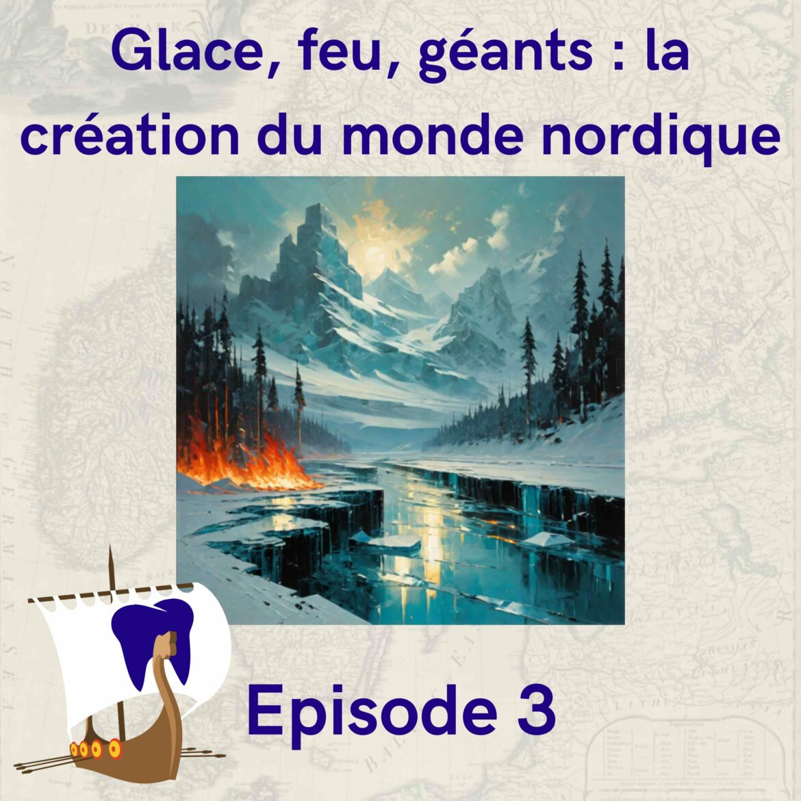 3 – Glace, feu, géants : la création du monde nordique