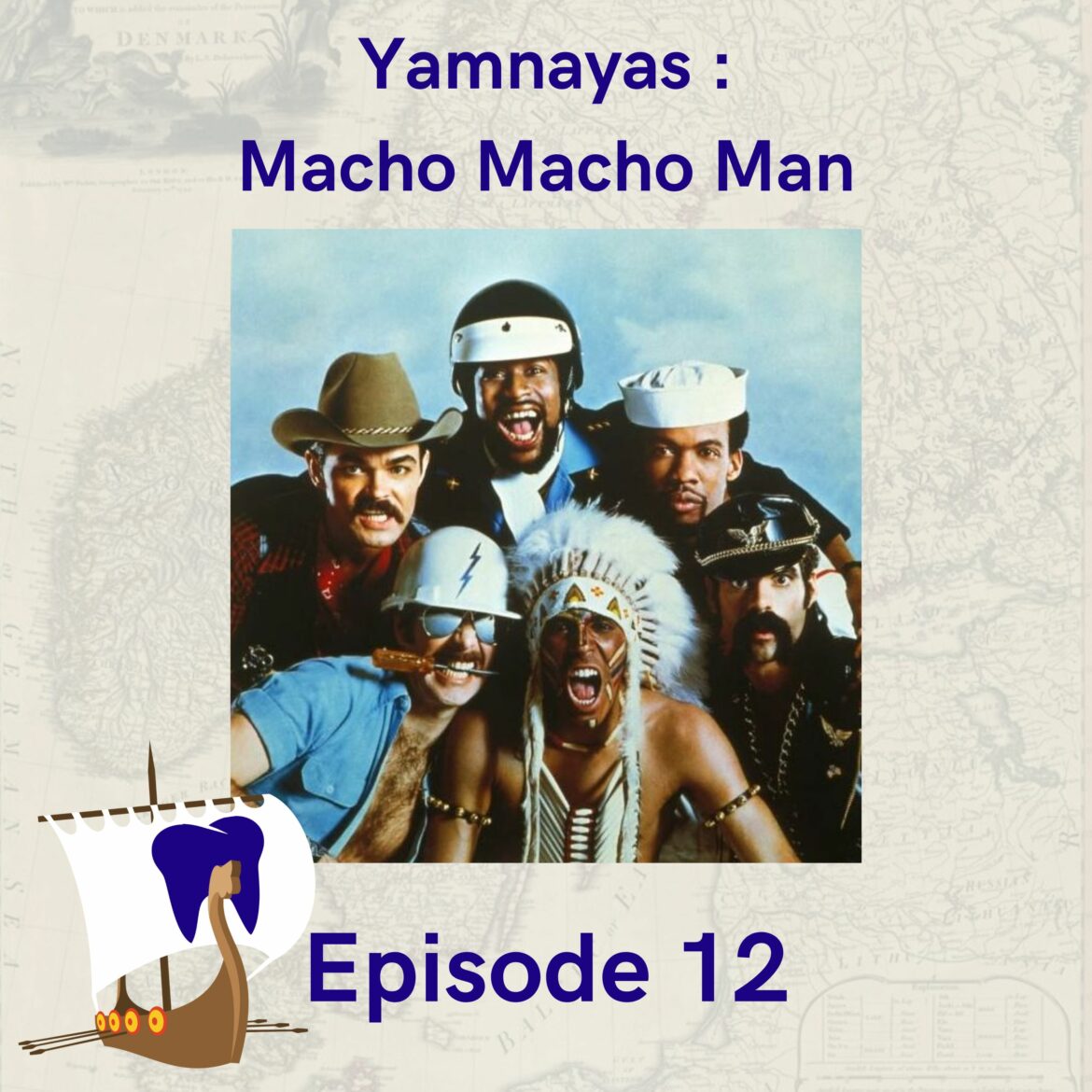 12 – Yamnayas : macho macho man