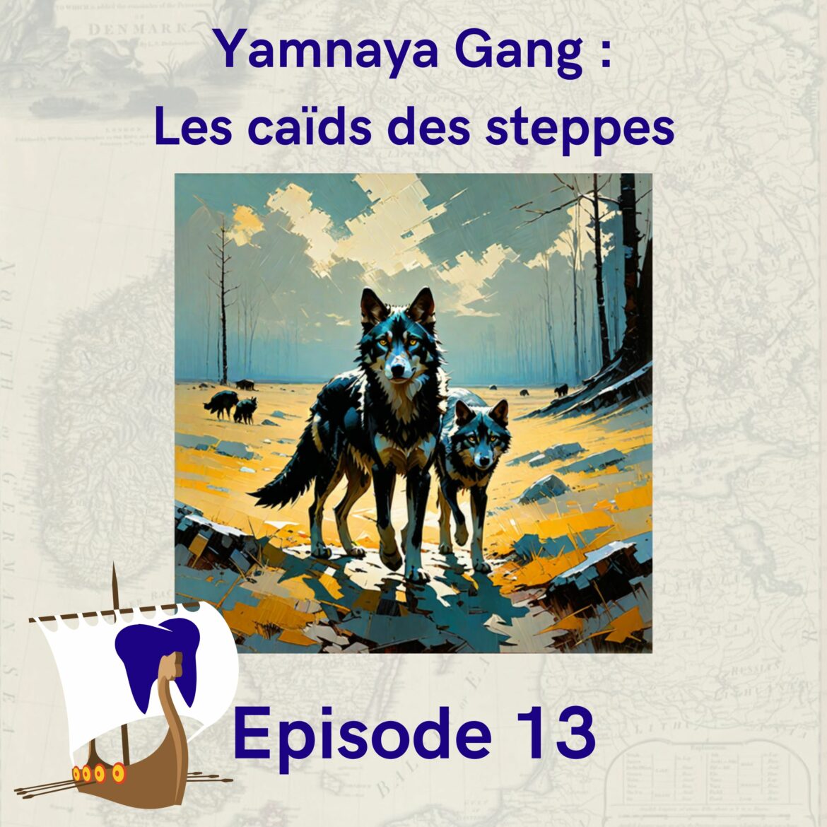 13 – Yamnaya Gang : Les caïds des steppes