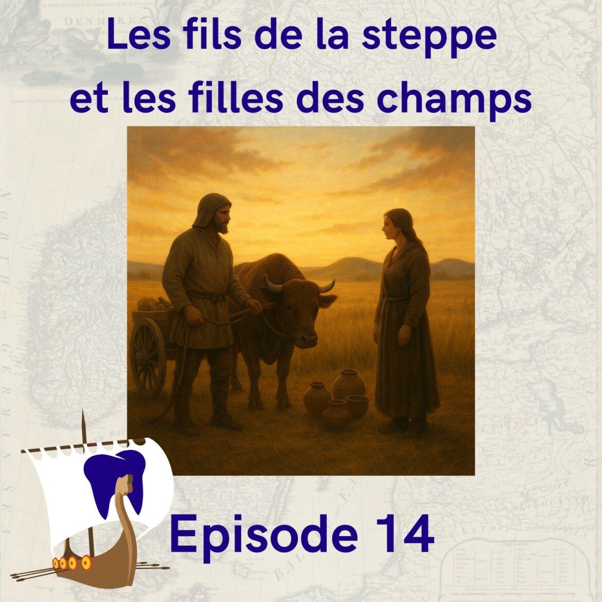 14 – Les fils des steppes et les filles des champs
